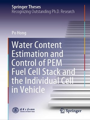 cover image of Water Content Estimation and Control of PEM Fuel Cell Stack and the Individual Cell in Vehicle